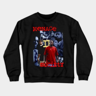 Menace 2 Society Crewneck Sweatshirt